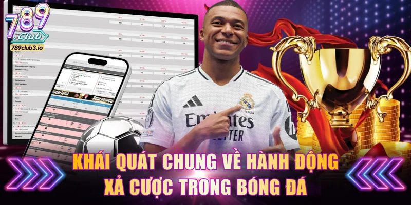 Khái quát chung về hành động xả cược trong bóng đá