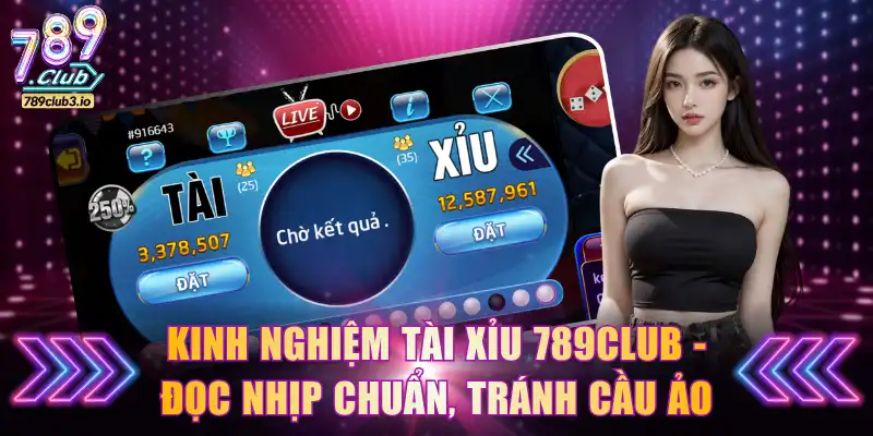 Kinh nghiệm Tài Xỉu